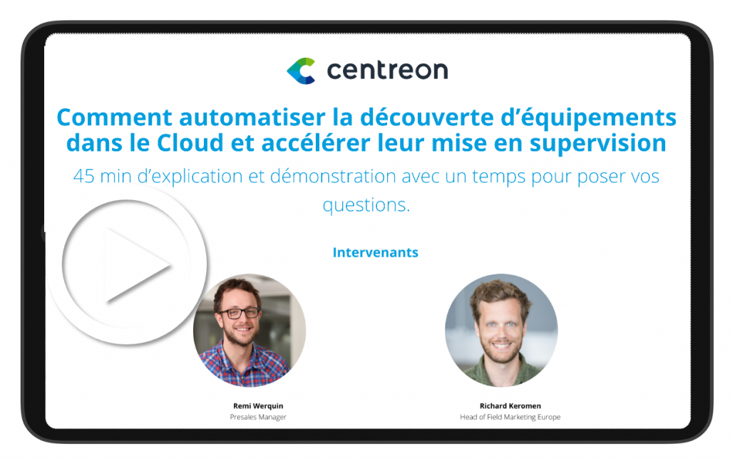 Comment automatiser la découverte d’équipements dans le Cloud et accélérer leur mise en supervision